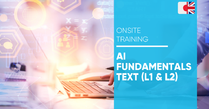 AI Fundamentals Text (L1 & L2) - 3H Training